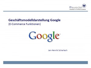 Jan-Henrik Scharlach - Geschäftsmodell Google